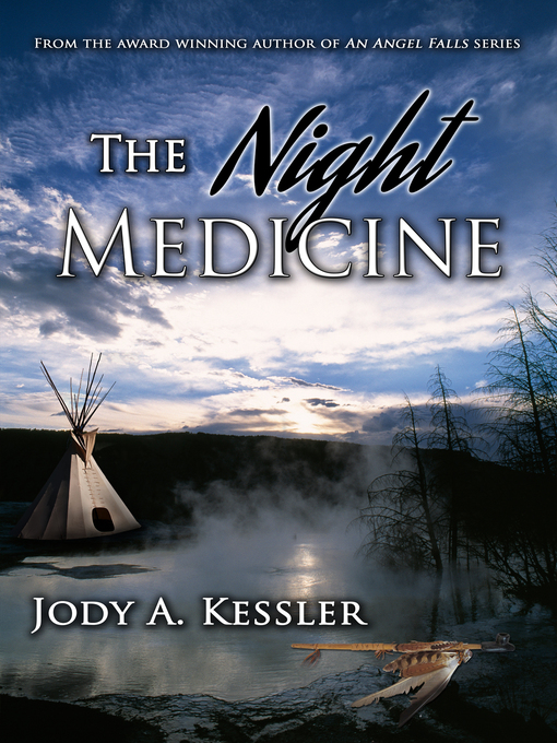 Title details for The Night Medicine by Jody A Kessler - Available